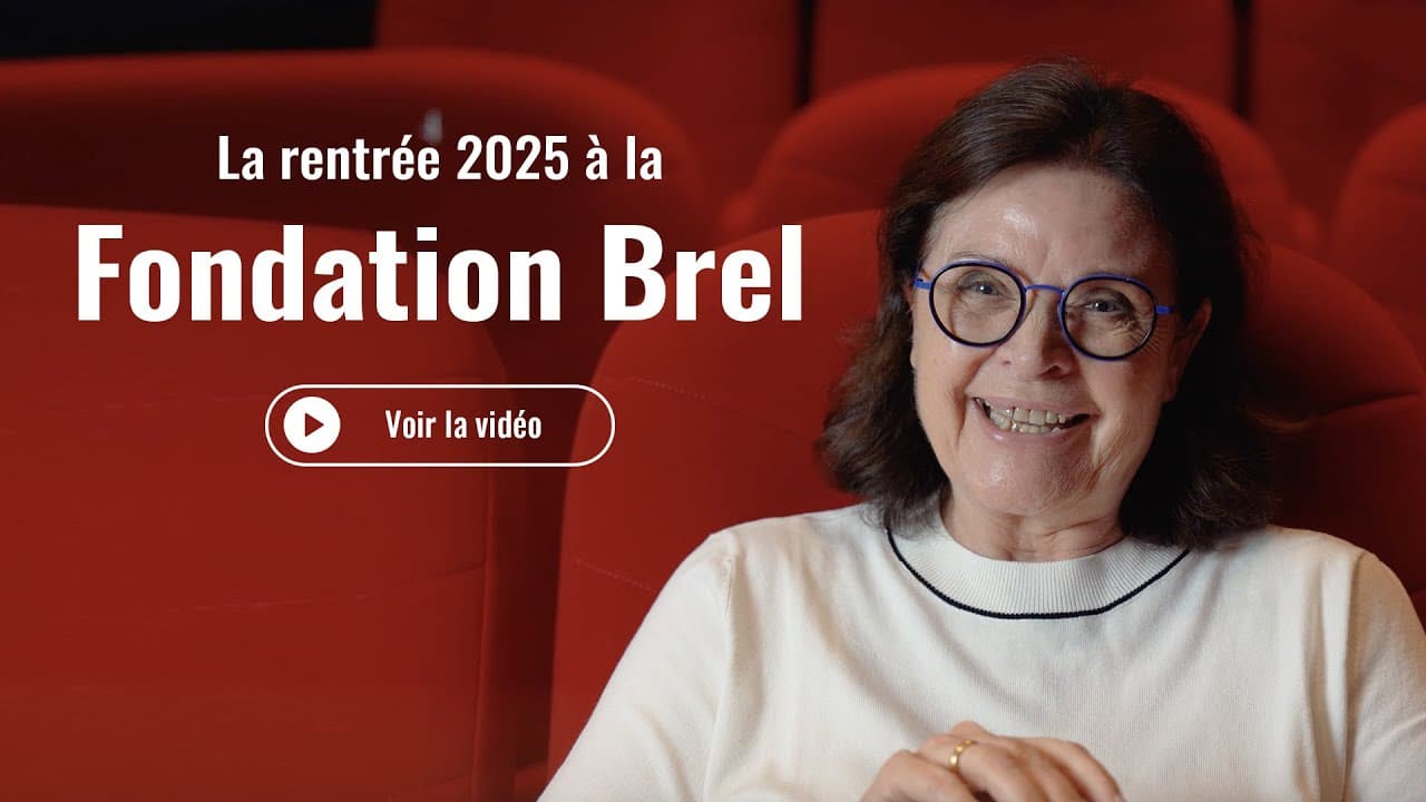 La rentrée 2025 à la Fondation Brel !